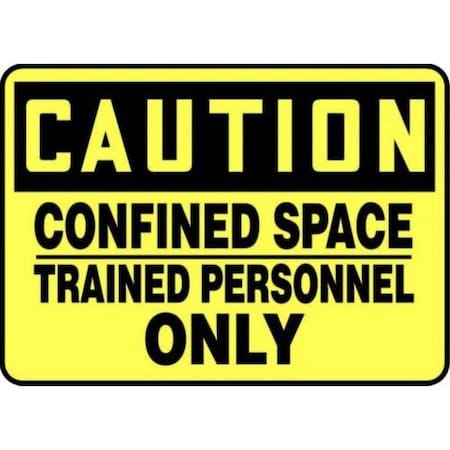 Accuform OSHA CAUTION SAFETY SIGN CONFINED MCSP601XT MCSP601XT